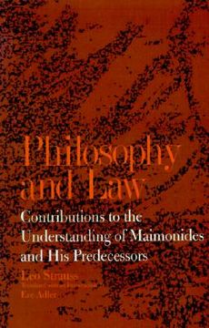 portada Philosophy and Law: Contributions to the Understanding of Maimonides and his Predecessors (Suny Series in the Jewish Writings of leo Strauss) (en Inglés)