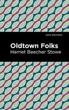 portada Oldtown Folks (Mint Editions) (en Inglés)