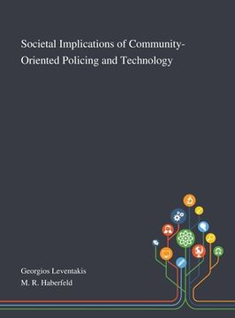 portada Societal Implications of Community-Oriented Policing and Technology (en Inglés)