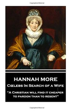 portada Hannah More - Celebs In Search of a Wife: "A Christian will find it cheaper to pardon than to resent"