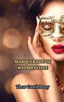 portada Masquerade of Whimsyville (en Inglés)