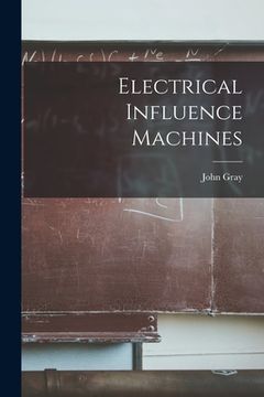 portada Electrical Influence Machines