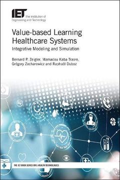 portada Value-Based Learning Healthcare Systems: Integrative Modeling and Simulation (Healthcare Technologies) 