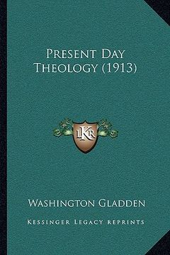 portada present day theology (1913) (en Inglés)