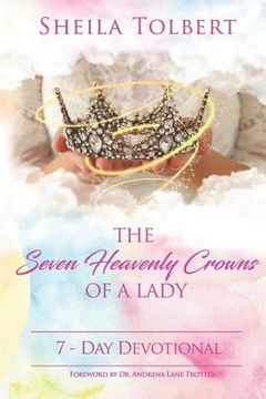 portada The Seven Heavenly Crowns of a Lady: 7 - Day Devotional (en Inglés)