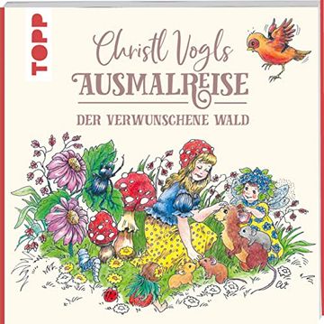 portada Christl Vogls Ausmalreise - der Verwunschene Wald: Ausmalen & Träumen (en Alemán)