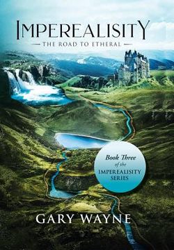 portada The Road to Etheral: Book Three of the Imperealisity Series (in English)