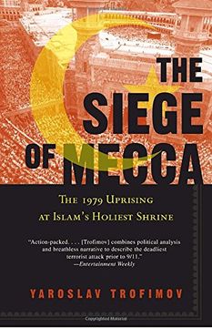 portada The Siege of Mecca: The 1979 Uprising at Islam's Holiest Shrine (en Inglés)