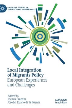portada Local Integration of Migrants Policy: European Experiences and Challenges