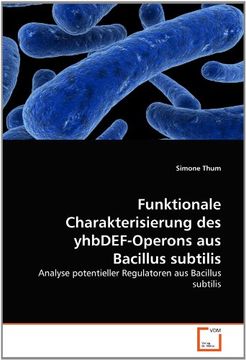 portada Funktionale Charakterisierung des yhbDEF-Operons aus Bacillus subtilis