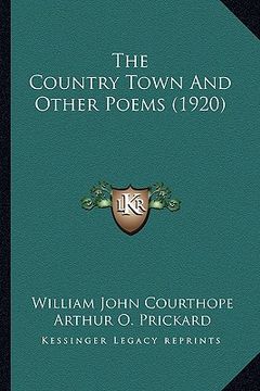 portada the country town and other poems (1920) the country town and other poems (1920) (en Inglés)