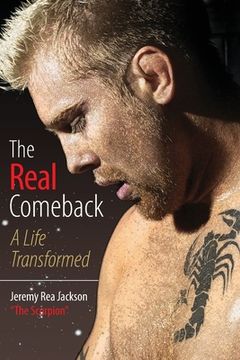 portada The Real Comeback: A Life Transformed