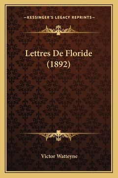 portada Lettres De Floride (1892) (en Francés)