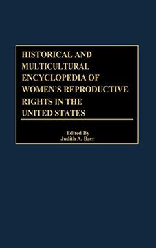 portada Historical and Multicultural Encyclopedia of Women's Reproductive Rights in the United States (en Inglés)
