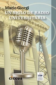 portada Un Siglo de Radio Universitaria (in Spanish)