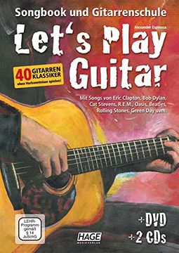 portada Let's Play Guitar: Songbook und Gitarrenschule + DVD + 2 CDs. Mit Songs von Eric Clapton, Bob Dylan, Cat Stevens, R.E.M. Oasis, Beatles, Rolling Stones, Green Day uvm