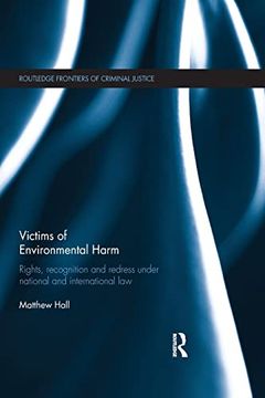 portada Victims of Environmental Harm: Rights, Recognition and Redress Under National and International law (en Inglés)