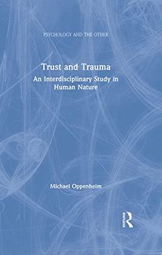 portada Trust and Trauma: An Interdisciplinary Study in Human Nature (Psychology and the Other) 