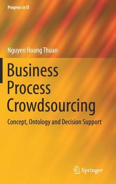 portada Business Process Crowdsourcing: Concept, Ontology and Decision Support (en Inglés)