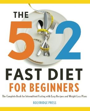portada 5:2 Fast Diet for Beginners: The Complete Book for Intermittent Fasting with Easy Recipes and Weight Loss Plans (in English)