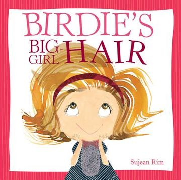 portada Birdie's Big-Girl Hair (en Inglés)