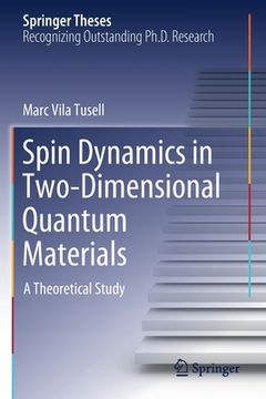 portada Spin Dynamics in Two-Dimensional Quantum Materials: A Theoretical Study (en Inglés)