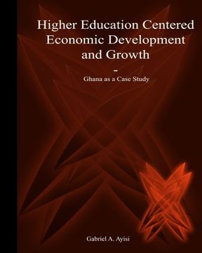 portada Higher Education Centered Economic Development and Growth: Ghana as a Case Study