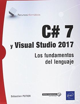 portada C# 7 y Visual Studio 2017 los Fundamentos del Lenguaje