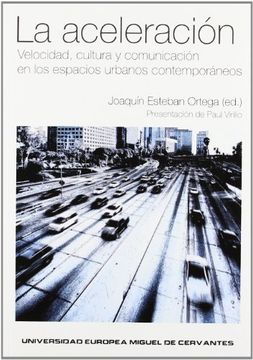 portada La Aceleración: Velocidad, Cultura y Comunicación en los Espacios Urbanos Contemporáneos (Seminarium)