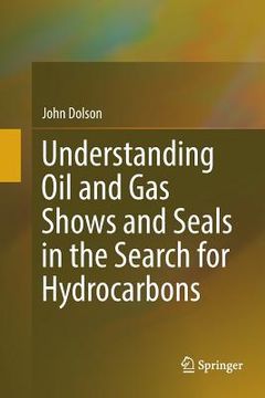portada Understanding Oil and Gas Shows and Seals in the Search for Hydrocarbons (in English)