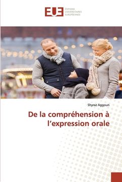 portada De la compréhension à l'expression orale (en Francés)