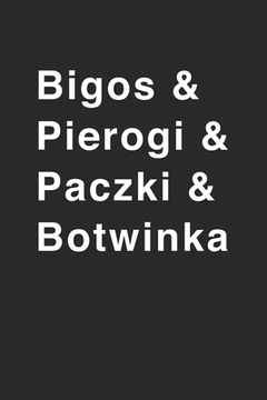 portada Bigos & Pierogi & Botwinka: Paper Games Hangman (6x9 Inches) with 120 Pages (en Inglés)