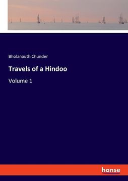 portada Travels of a Hindoo: Volume 1 (en Inglés)