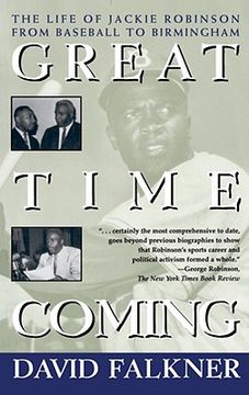 portada Great Time Coming: The Life of Jackie Robinson From Baseball to Birmingham