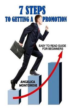 portada 7 Steps to Getting a Promotion: Easy to read guide for beginners (en Inglés)