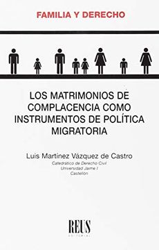 portada Los Matrimonios de Complacencia Como Instrumentos de Política Migratoria (in Spanish)