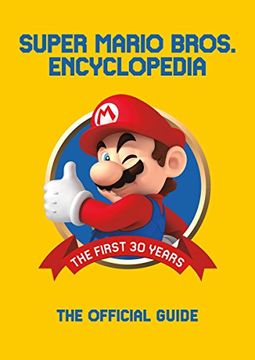 portada Super Mario Encyclopedia: The Official Guide to the First 30 Years (en Inglés)