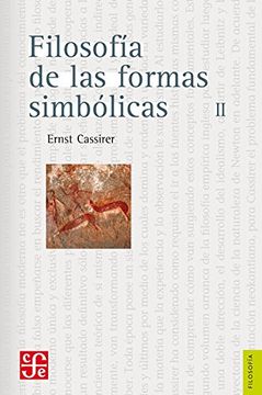 portada Filosofía de las Formas Simbólicas, ii: El Pensamiento Mítico (in Spanish)