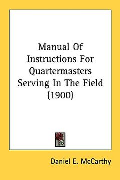 portada manual of instructions for quartermasters serving in the field (1900) (en Inglés)
