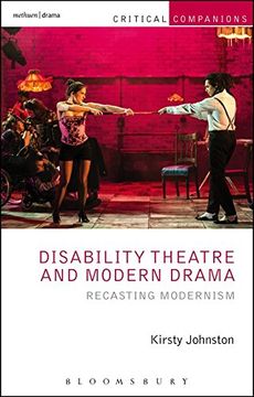 portada Disability Theatre and Modern Drama: Recasting Modernism (Critical Companions)