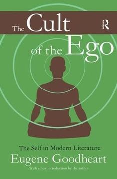 portada The Cult of the Ego: The Self in Modern Literature (in English)