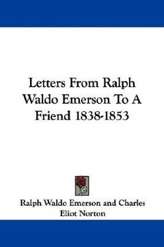 portada letters from ralph waldo emerson to a friend 1838-1853 (en Inglés)
