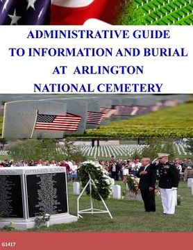 portada Administrative Guide To Information and Burial At Arlington National Cemetery (en Inglés)
