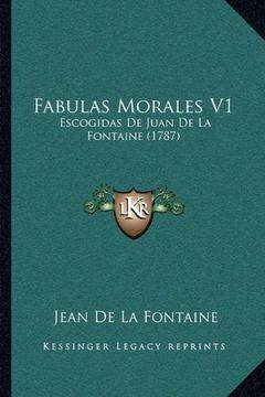 portada Fabulas Morales v1: Escogidas de Juan de la Fontaine (1787) (in Spanish)