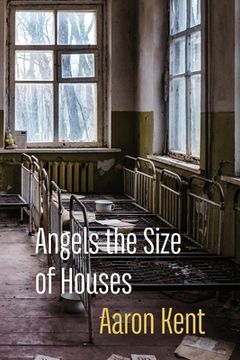 portada Angels the Size of Houses (en Inglés)