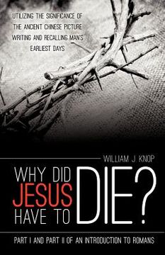 portada why did jesus have to die? (en Inglés)