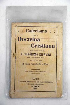 Libro Catecismo de la Doctrina Cristiana, Ripalda, Jerónimo, ISBN 50006581.  Comprar en Buscalibre