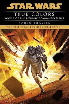 portada True Colors: Star Wars Legends (Republic Commando) (Star Wars: Republic Commando - Legends) (en Inglés)