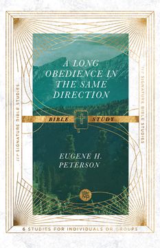 portada A Long Obedience in the Same Direction Bible Study (Ivp Signature Bible Studies) (en Inglés)