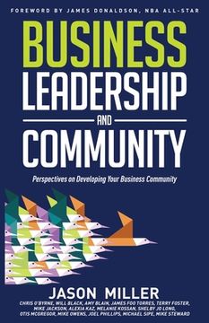 portada Business Leadership and Community: Perspectives on Developing Your Business Community